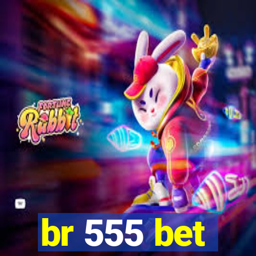 br 555 bet